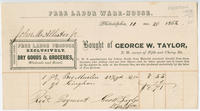 Bought of George W. Taylor, n.w. corner of Fifth and Cherry Sts. Free labor warehouse. Free labor produce exclusively. Dry goods & groceries, wholesale and retail.