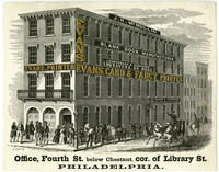 Evans, Card & Fancy Printer. Office, Fourth St. below Chestnut, cor. of Library St. Philadelphia