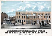 John Baird, steam marble works, Ridge Road above Spring Garden St. Philadelphia. [graphic]