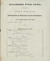 Diaries for 1865, published by Willy Wallach, importer & dealer in stationery, no. 43 John Street, New-York.