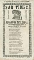 SAD TIMES. THE BURNING OF THE STEAMBOAT NEW JERSEY, ON THE DELAWARE, NIGHT OF MARCH 15TH, 1856. SIXTY-TWO PERSONS HURRIED INTO ETER- NITY BY WATER AND BY FIRE.