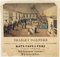 Charles Oakford United States steam leuring model hat manufactory.