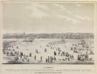 A correct view of the City of Philadelphia on the Delaware River as it appeared on 25th of January 1852.