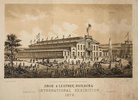 Shoe & Leather Building. International Exhibition, 1876. Fairmount Park Philadelphia.