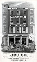 John Hibler, importer & wholesale dealer in foreign & American wines & liquors. No. 56, North Third Street, (second door above Arch,) Philadelphia.