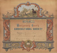 Diploma of the Montgomery County Agricultural Society of the state of Pennsylvania [certificate]