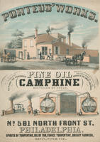 Porteus' works. Pine oil camphine distilled by steam. No. 581 North Front Street. Philadelphia.