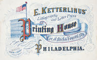E. Ketterlinus' lithographic and letter press printing house cor. of Arch & Fourth Sts. Philadelphia.