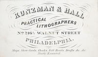 Kunzman & Hall, practical lithographers, no. 216 1/2 Walnut Street Philadelphia.