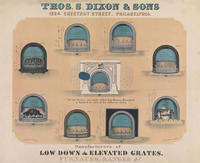 Thos. S. Dixon & Sons, 1324 Chestnut Street, Philadelphia. Manufacturers of low-down & elevated grates, furnaces, ranges, &c.