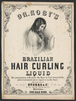 Dr. Roby's Brazilian Hair Curling Liquid. This preparation will cause the hair to curl beautifully, and is warranted not to injure it in the least. Prepared only by Storrs & Co. No. 21, North Sixth Street Philadelphia. For sale here.