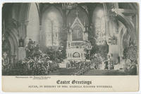 St. Mary's P.E. Church, 38th & Locust Sts., Easter greetings altar, in memory of Mrs. Isabella Macomb Wetherill.
